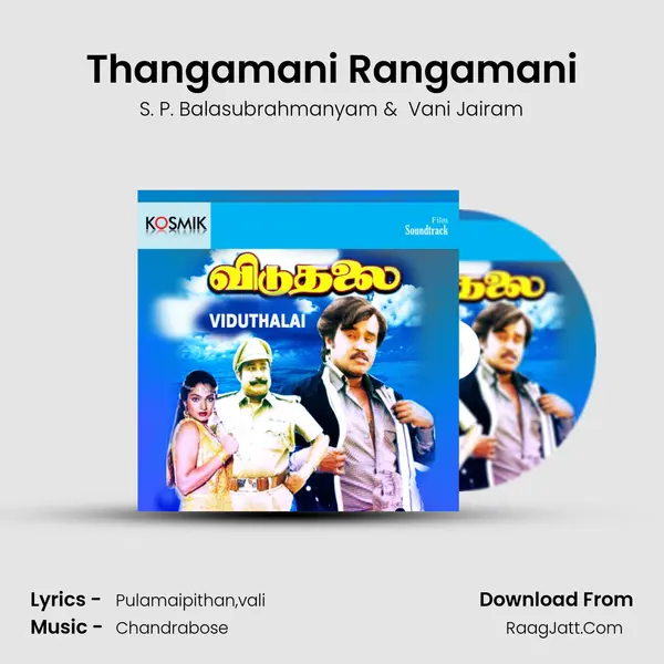 Thangamani Rangamani MP3 Song by S. P. Balasubrahmanyam Cover