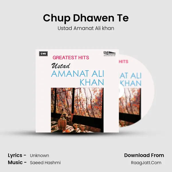 Chup Dhawen Te MP3 Song by Ustad Amanat Ali khan Cover