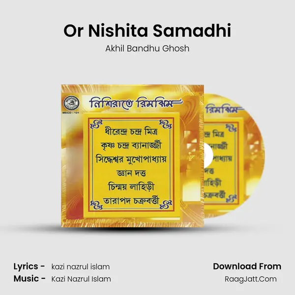 Or Nishita Samadhi MP3 Song by Akhil Bandhu Ghosh Cover