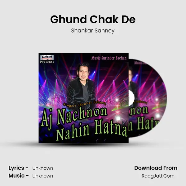 Ghund Chak De MP3 Song by Shankar Sahney Cover