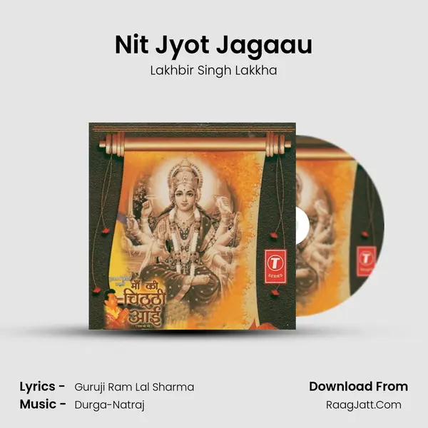 Nit Jyot Jagaau MP3 Song by Lakhbir Singh Lakkha Cover