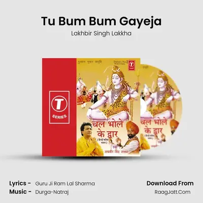 Tu Bum Bum Gayeja MP3 Song by Lakhbir Singh Lakkha Cover