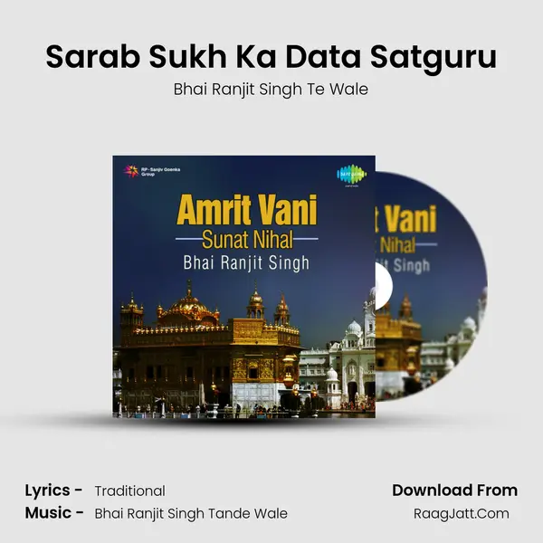 Sarab Sukh Ka Data Satguru MP3 Song by Bhai Ranjit Singh Te Wale Cover