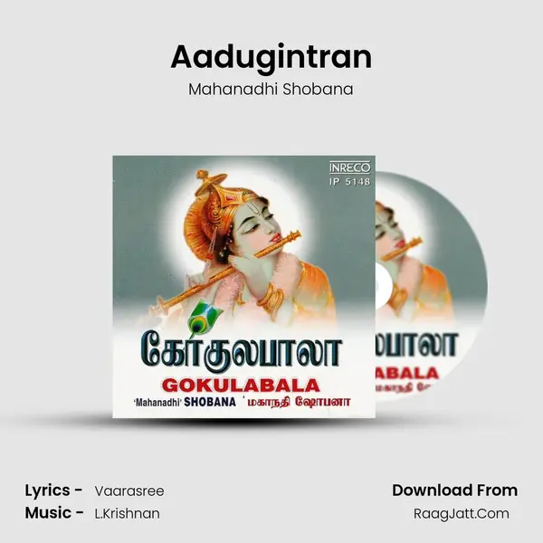 Aadugintran MP3 Song by Mahanadhi Shobana Cover