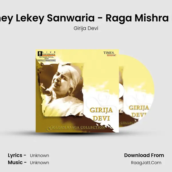 Tohey Lekey Sanwaria - Raga Mishra Pilu MP3 Song by Girija Devi Cover