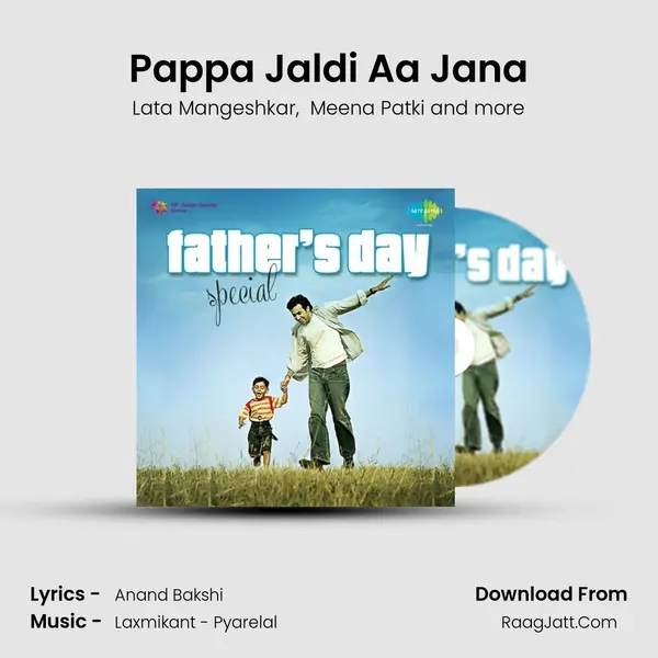 Pappa Jaldi Aa Jana MP3 Song by Lata Mangeshkar Cover