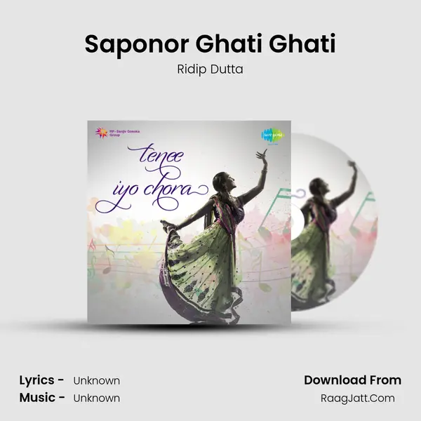 Saponor Ghati Ghati MP3 Song by Ridip Dutta Cover