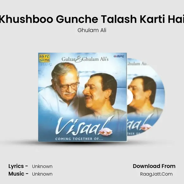 Khushboo Gunche Talash Karti Hai MP3 Song by Ghulam Ali Cover