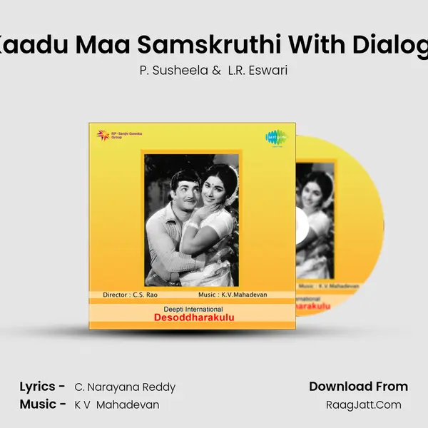 Idi Kaadu Maa Samskruthi With Dialogues MP3 Song by P. Susheela Cover