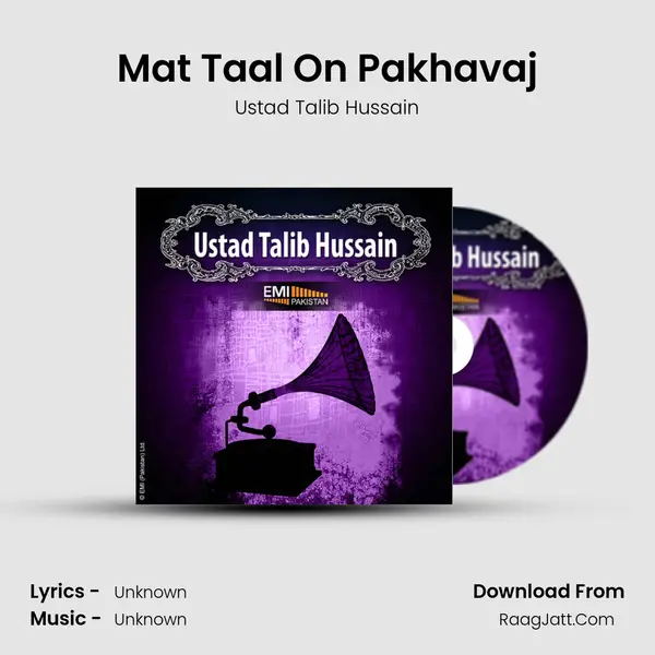 Mat Taal On Pakhavaj MP3 Song by Ustad Talib Hussain Cover