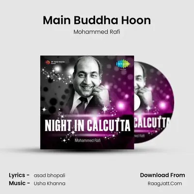 Main Buddha Hoon MP3 Song by Mohammed Rafi Cover
