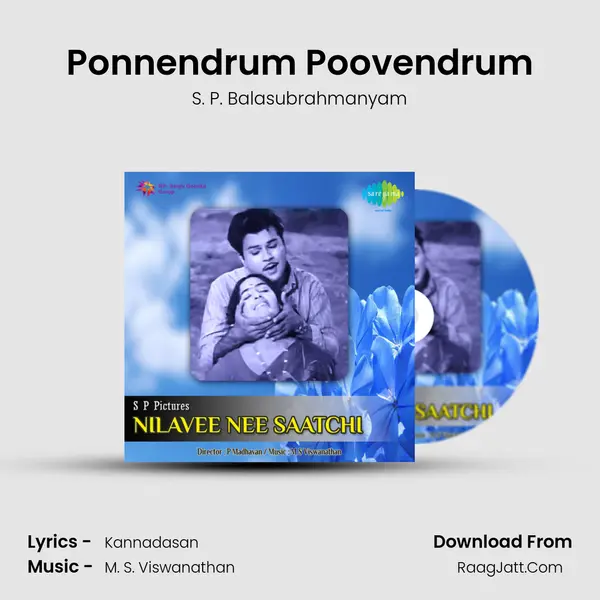 Ponnendrum Poovendrum MP3 Song by S. P. Balasubrahmanyam Cover
