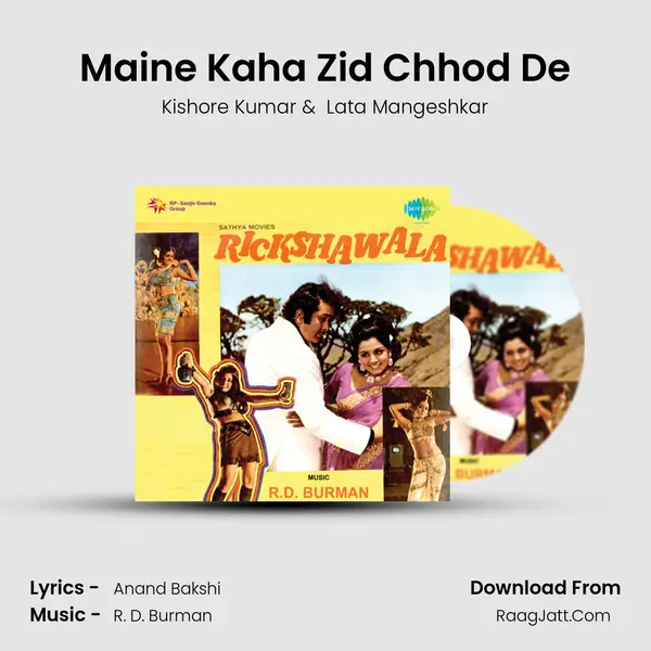 Maine Kaha Zid Chhod De MP3 Song by Kishore Kumar Cover