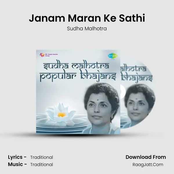 Janam Maran Ke Sathi MP3 Song by Sudha Malhotra Cover