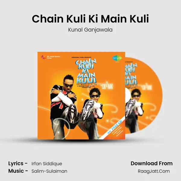 Chain Kuli Ki Main Kuli MP3 Song by Kunal Ganjawala Cover