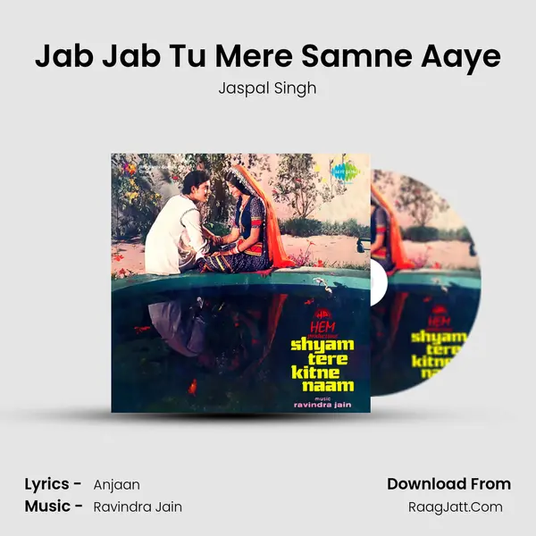 Jab Jab Tu Mere Samne Aaye MP3 Song by Jaspal Singh Cover