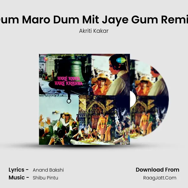 Dum Maro Dum Mit Jaye Gum Remix MP3 Song by Akriti Kakar Cover