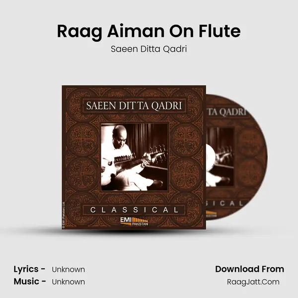 Raag Aiman On Flute MP3 Song by Saeen Ditta Qadri Cover