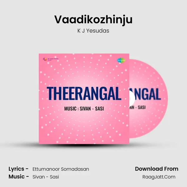 Vaadikozhinju MP3 Song by K J Yesudas Cover
