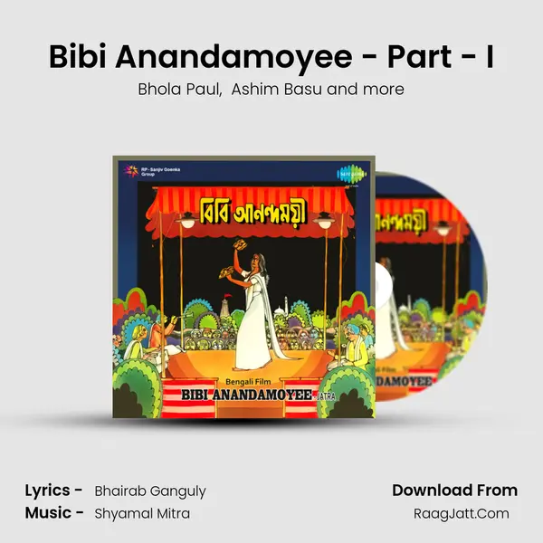 Bibi Anandamoyee - Part - I mp3 song