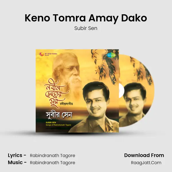 Keno Tomra Amay Dako MP3 Song by Subir Sen Cover