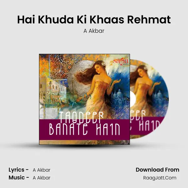 Hai Khuda Ki Khaas Rehmat MP3 Song by A Akbar Cover