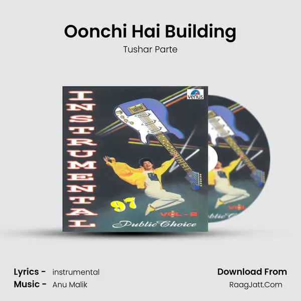 Oonchi Hai Building MP3 Song by Tushar Parte Cover