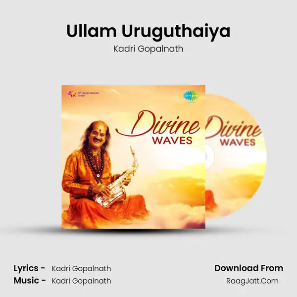 Ullam Uruguthaiya MP3 Song by Kadri Gopalnath Cover