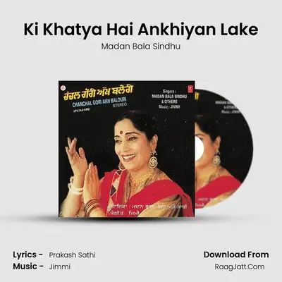 Ki Khatya Hai Ankhiyan Lake mp3 song