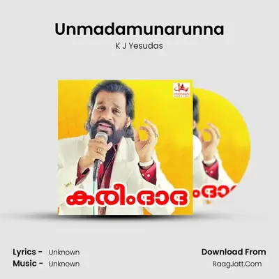 Unmadamunarunna MP3 Song by K J Yesudas Cover