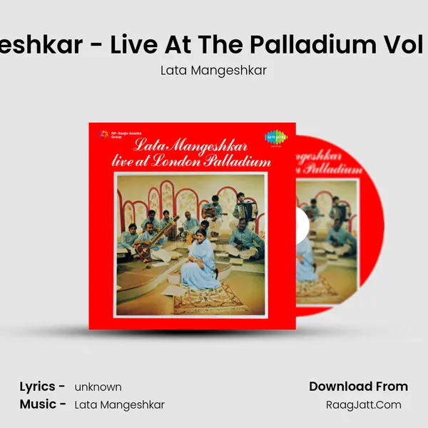 Lata Mangeshkar - Live At The Palladium Vol 2 - Part - 2 MP3 Song by Lata Mangeshkar Cover