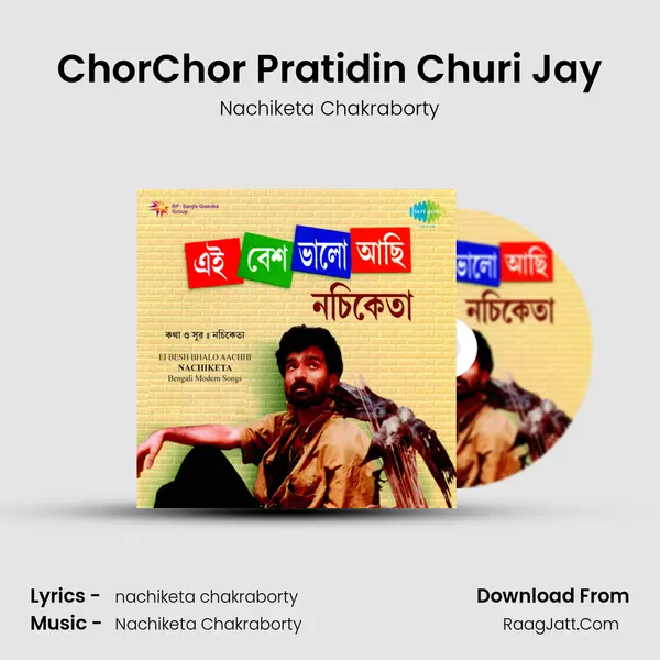 ChorChor Pratidin Churi Jay Cover