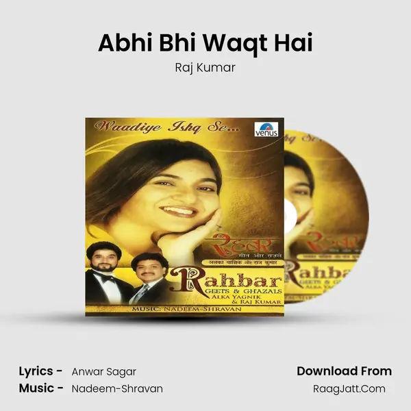 Abhi Bhi Waqt Hai MP3 Song by Raj Kumar Cover