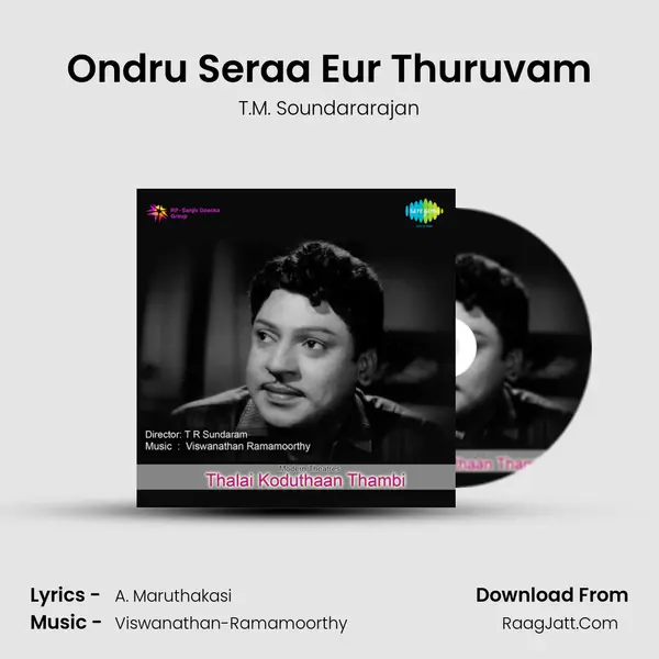 Ondru Seraa Eur Thuruvam MP3 Song by T.M. Soundararajan Cover