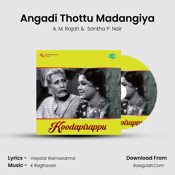 Angadi Thottu Madangiya MP3 Song by A. M. Rajah Cover