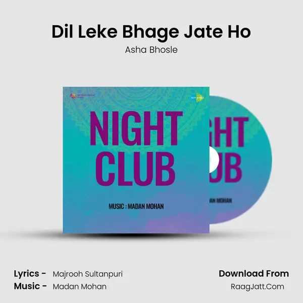 Dil Leke Bhage Jate Ho MP3 Song by Asha Bhosle Cover
