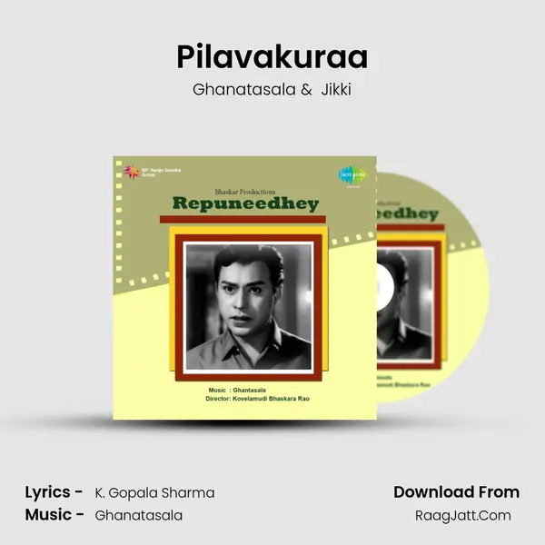Pilavakuraa MP3 Song by Ghanatasala Cover