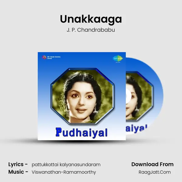 Unakkaaga MP3 Song by J. P. Chandrababu Cover