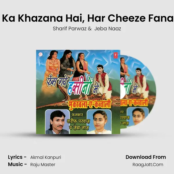 Ye Husn Jawani To Do Din Ka Khazana Hai, Har Cheeze Fanaa Hogi Maine To Ye Jaana mp3 song
