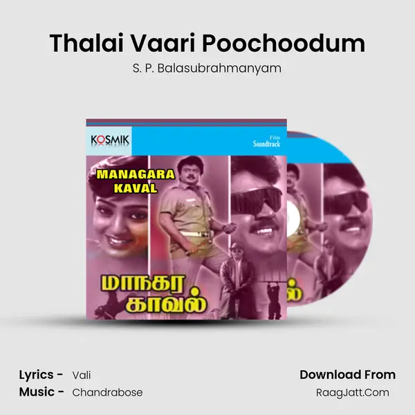 Thalai Vaari Poochoodum MP3 Song by S. P. Balasubrahmanyam Cover