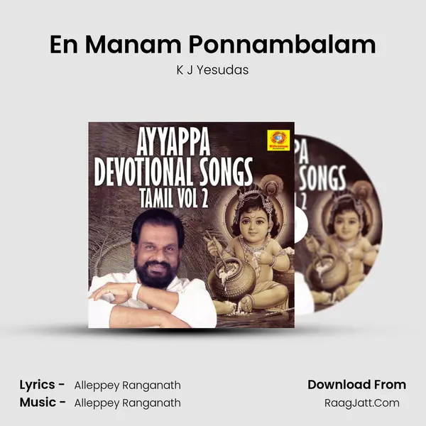 En Manam Ponnambalam MP3 Song by K J Yesudas Cover