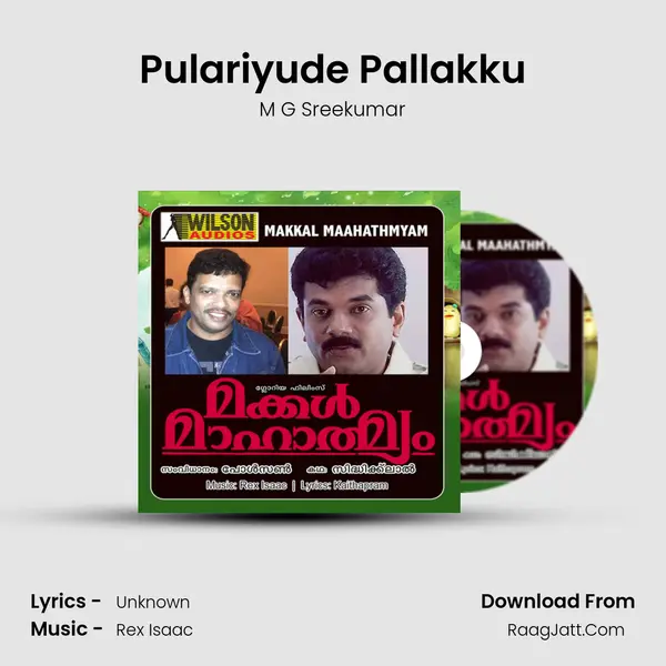 Pulariyude Pallakku MP3 Song by M G Sreekumar Cover