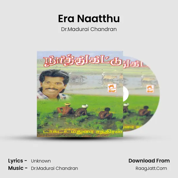 Era Naatthu MP3 Song by Dr.Madurai Chandran Cover