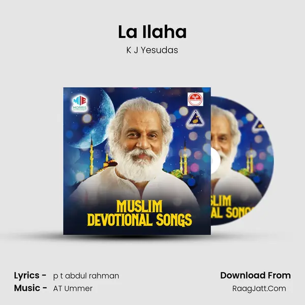 La Ilaha MP3 Song by K J Yesudas Cover