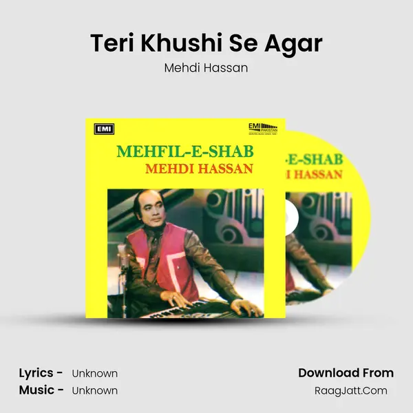 Teri Khushi Se Agar MP3 Song by Mehdi Hassan Cover