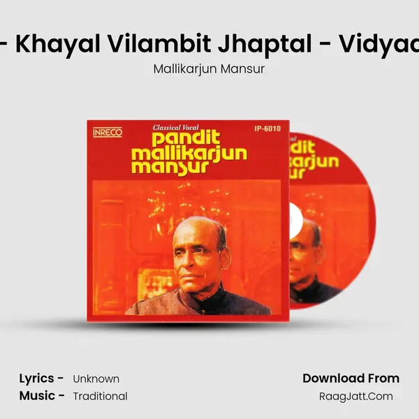 Raag - Khat - Khayal Vilambit Jhaptal - Vidyadhar Guniyan MP3 Song by Mallikarjun Mansur Cover
