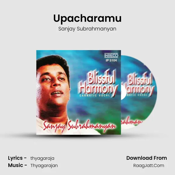 Upacharamu MP3 Song by Sanjay Subrahmanyan Cover