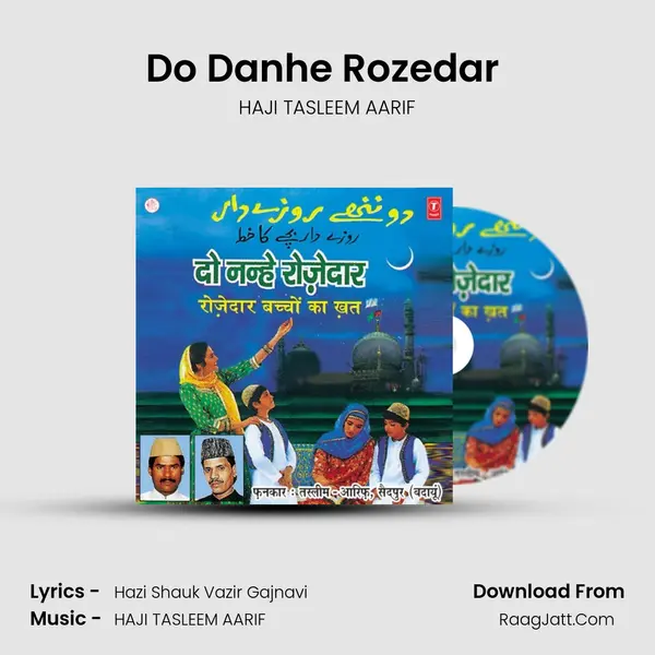 Do Danhe Rozedar (Rozdar Bachchon Ka Khat) MP3 Song by HAJI TASLEEM AARIF Cover