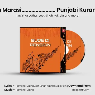 Kane Da Marasi........................ Punjabi Kuran Maardi MP3 Song by Kavishar Jatha Cover