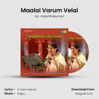 Maalai Varum Velai MP3 Song by M.L. Vasanthakumari Cover